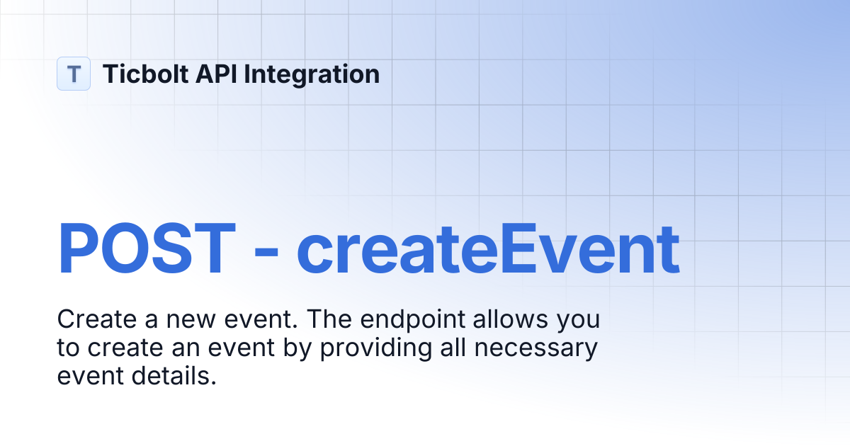 POST - createEvent | Ticbolt API Integration